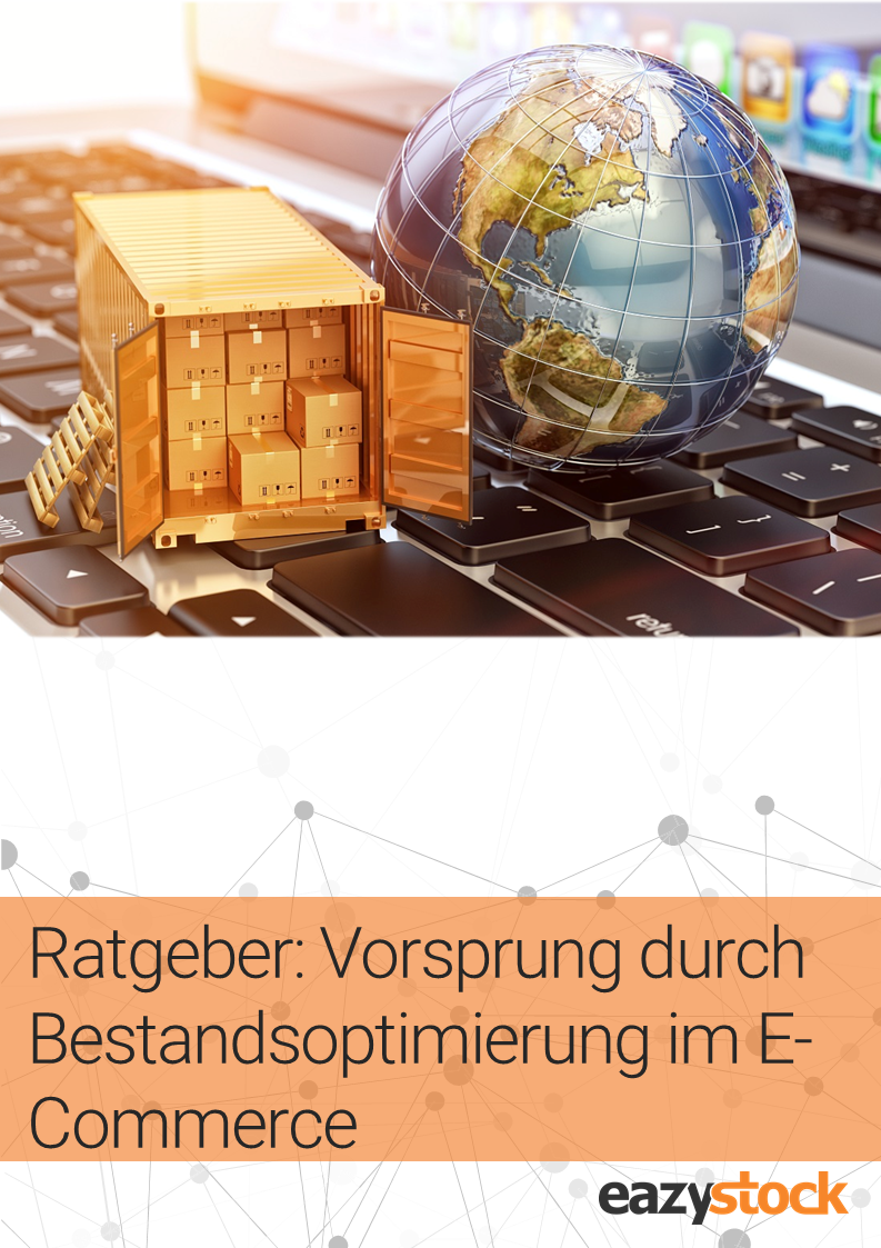 Ratgeber Vorsprung durch Bestandsoptimierung im Ecommerce Ratgeber Vorsprung durch Bestandsoptimierung im Ecommerce