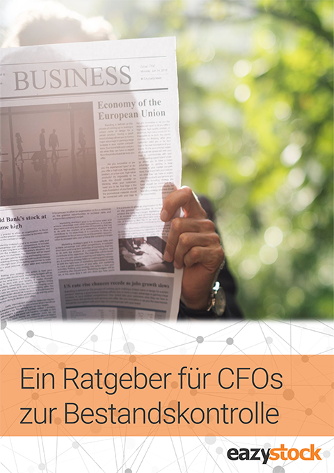 Ratgeber für CFOs zur Bestandskontrolle Ratgeber für CFOs zur Bestandskontrolle